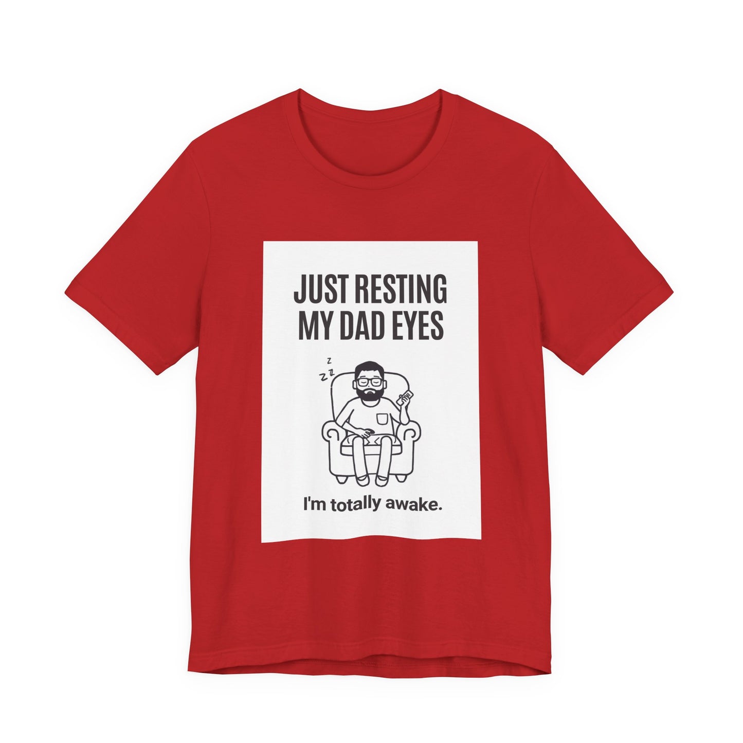 Just Resting My Dad Eyes Funny T-Shirt — Humorous Father's Day Gift for Dads | Men's Graphic Tee