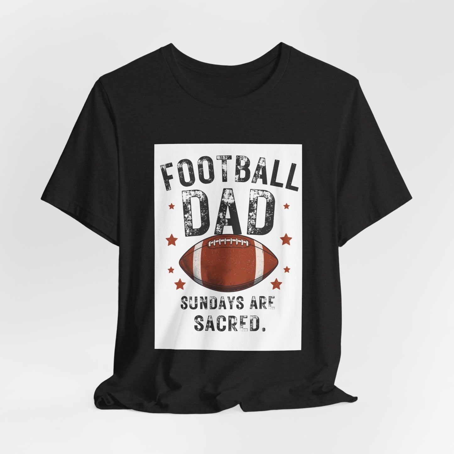 Football Dad T-Shirt — Sundays Are Sacred | Funny Father's Day Gift for Football Loving Dads | Men's Graphic Tee
