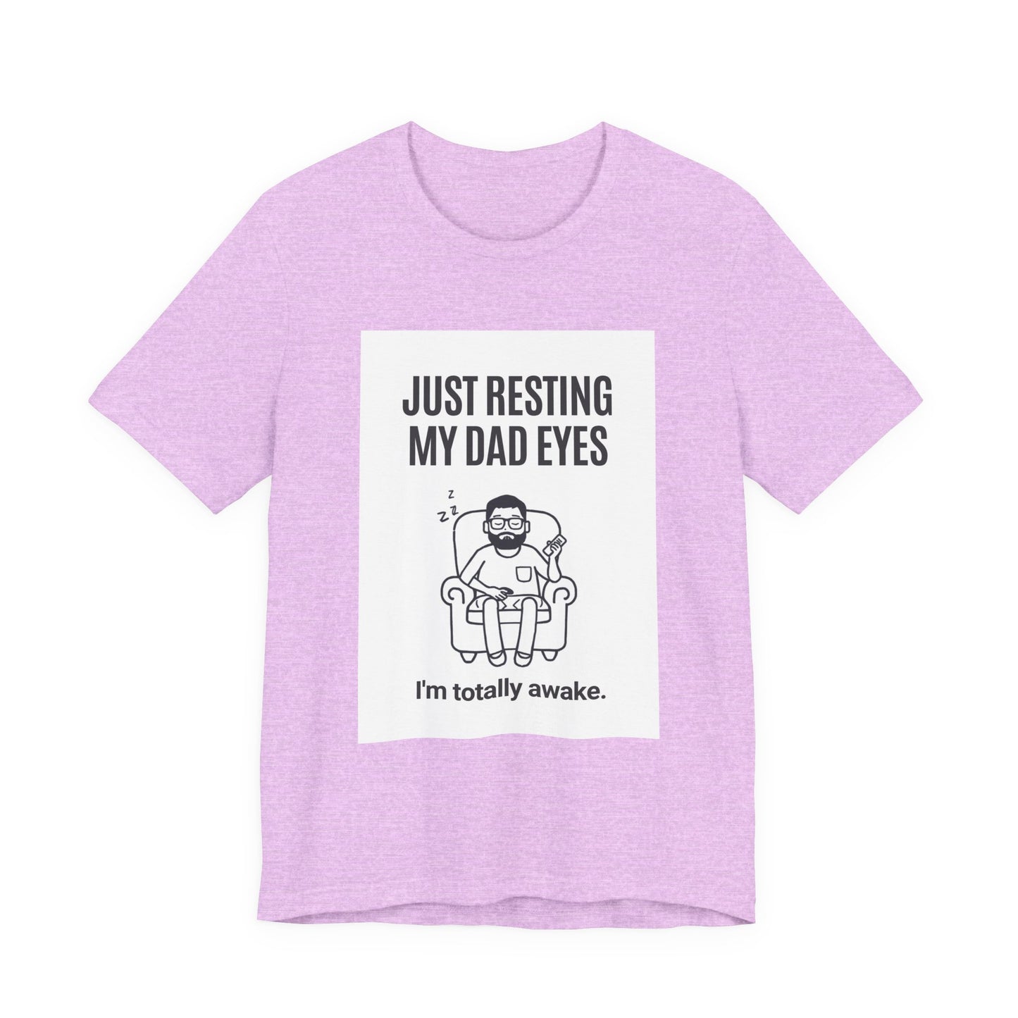 Just Resting My Dad Eyes Funny T-Shirt — Humorous Father's Day Gift for Dads | Men's Graphic Tee