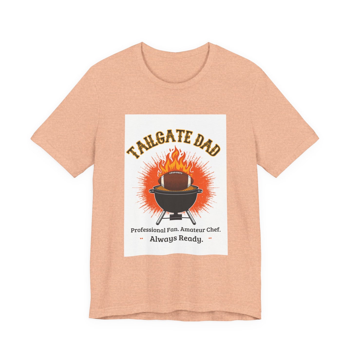 Tailgate Dad T-Shirt — Professional Fan, Amateur Chef | Funny Father's Day Gift for Football and BBQ Dads