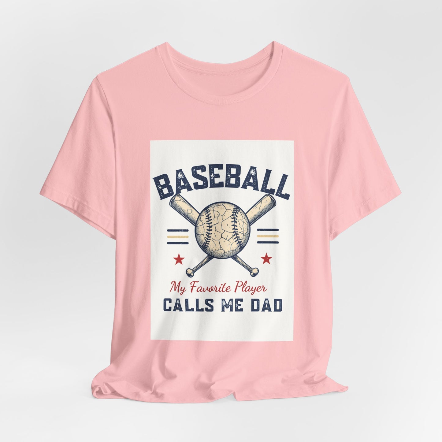 Baseball Dad T-Shirt — My Favorite Player Calls Me Dad | Retro Vintage Father's Day Gift for Baseball Dads