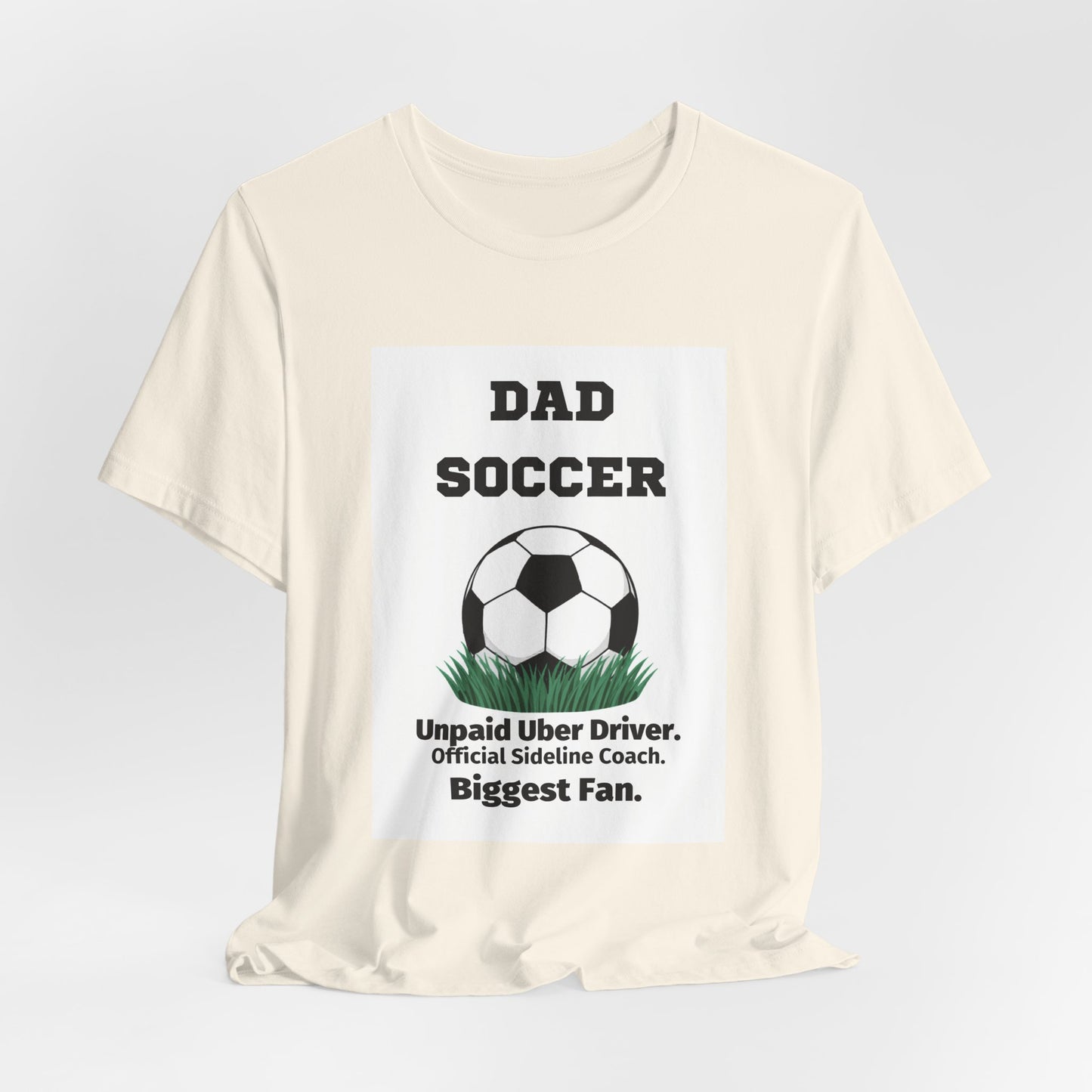 Soccer Dad T-Shirt — Unpaid Uber Driver | Funny Father's Day Gift for Soccer Dads | Men's Graphic Tee