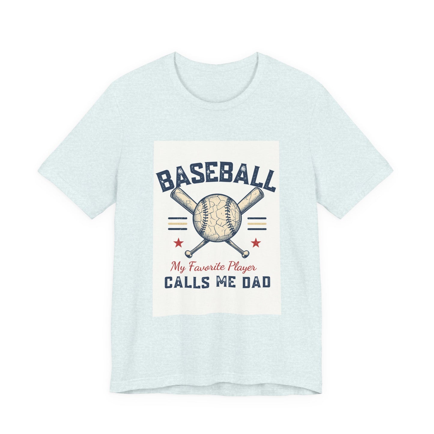 Baseball Dad T-Shirt — My Favorite Player Calls Me Dad | Retro Vintage Father's Day Gift for Baseball Dads