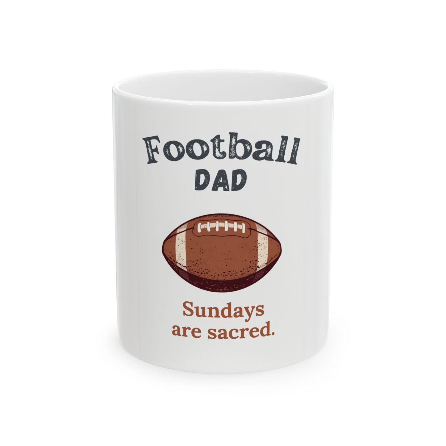 Football Dad Coffee Mug — Sundays Are Sacred | Funny Father's Day Gift for Football Loving Dads | 11oz & 15oz