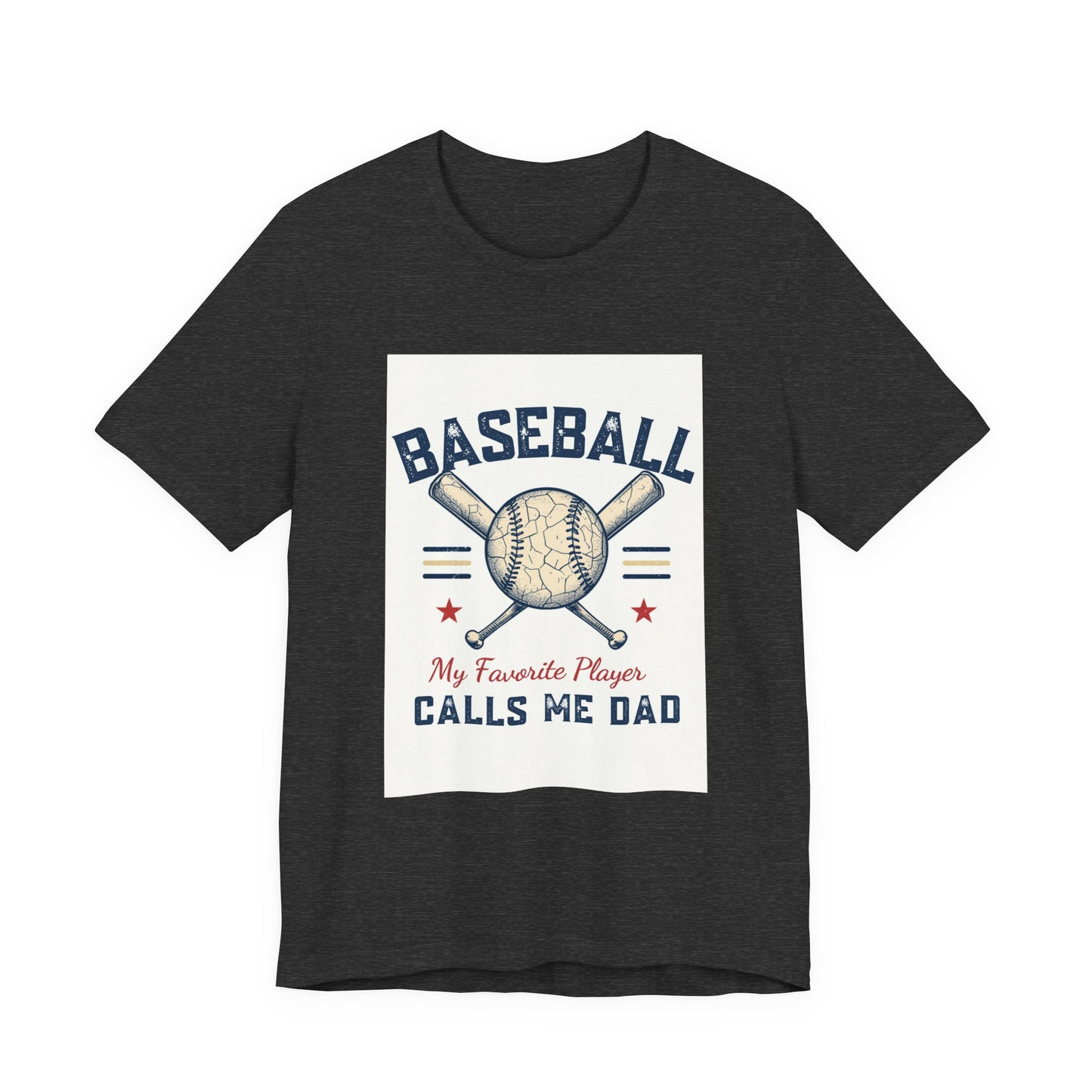Baseball Dad T-Shirt — My Favorite Player Calls Me Dad | Retro Vintage Father's Day Gift for Baseball Dads