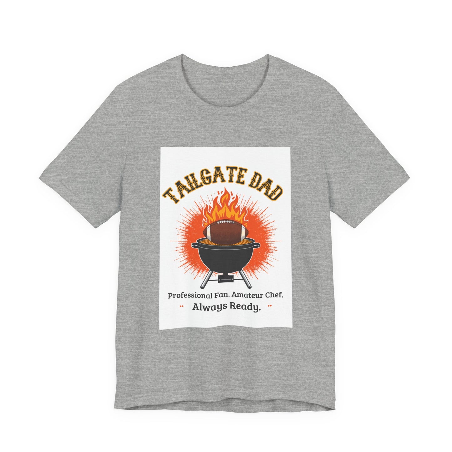 Tailgate Dad T-Shirt — Professional Fan, Amateur Chef | Funny Father's Day Gift for Football and BBQ Dads