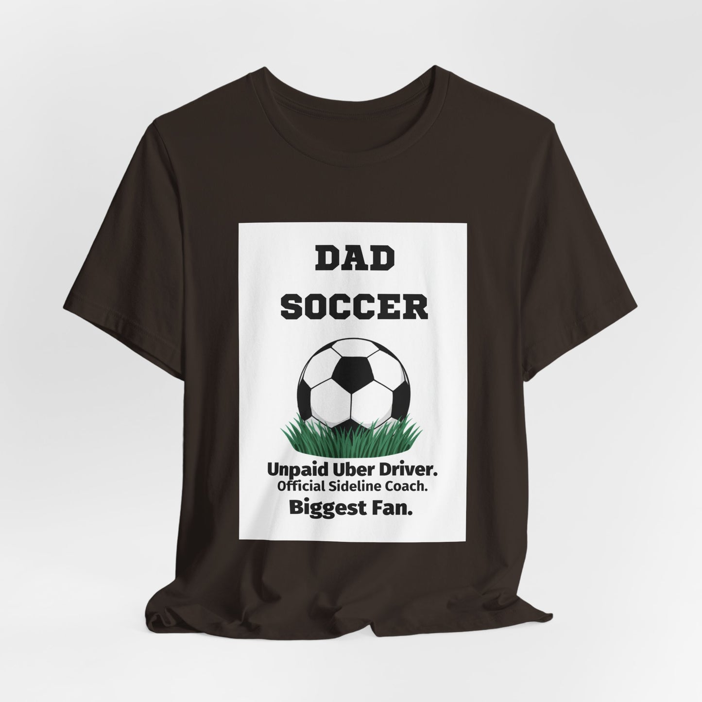 Soccer Dad T-Shirt — Unpaid Uber Driver | Funny Father's Day Gift for Soccer Dads | Men's Graphic Tee