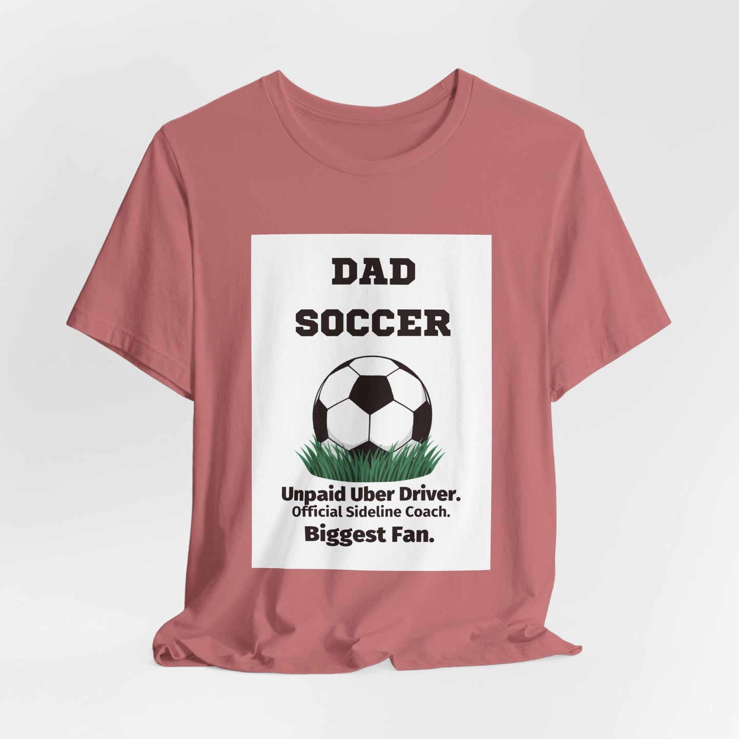 Soccer Dad T-Shirt — Unpaid Uber Driver | Funny Father's Day Gift for Soccer Dads | Men's Graphic Tee