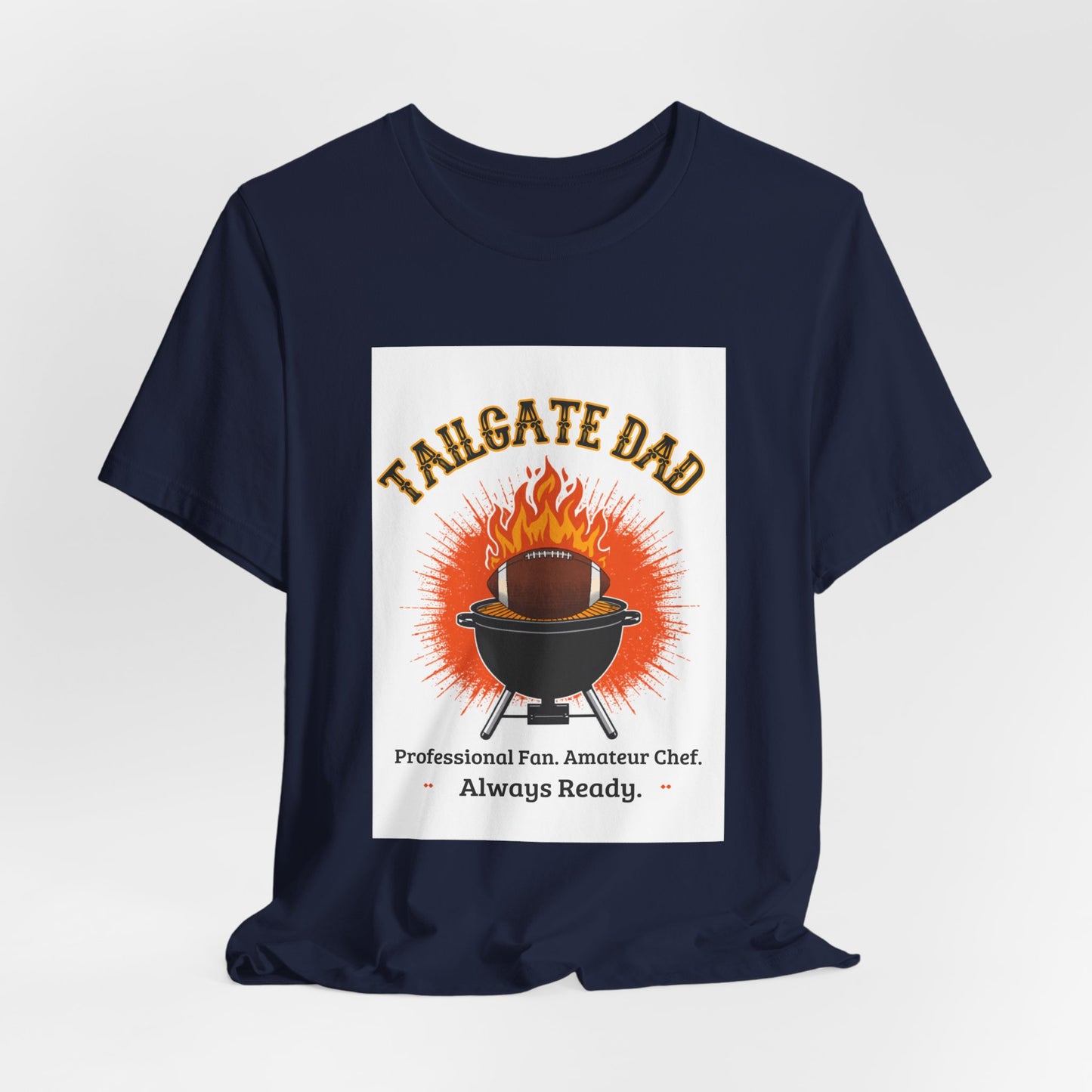 Tailgate Dad T-Shirt — Professional Fan, Amateur Chef | Funny Father's Day Gift for Football and BBQ Dads