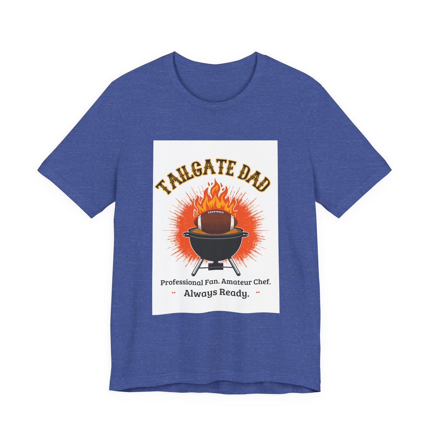 Tailgate Dad T-Shirt — Professional Fan, Amateur Chef | Funny Father's Day Gift for Football and BBQ Dads