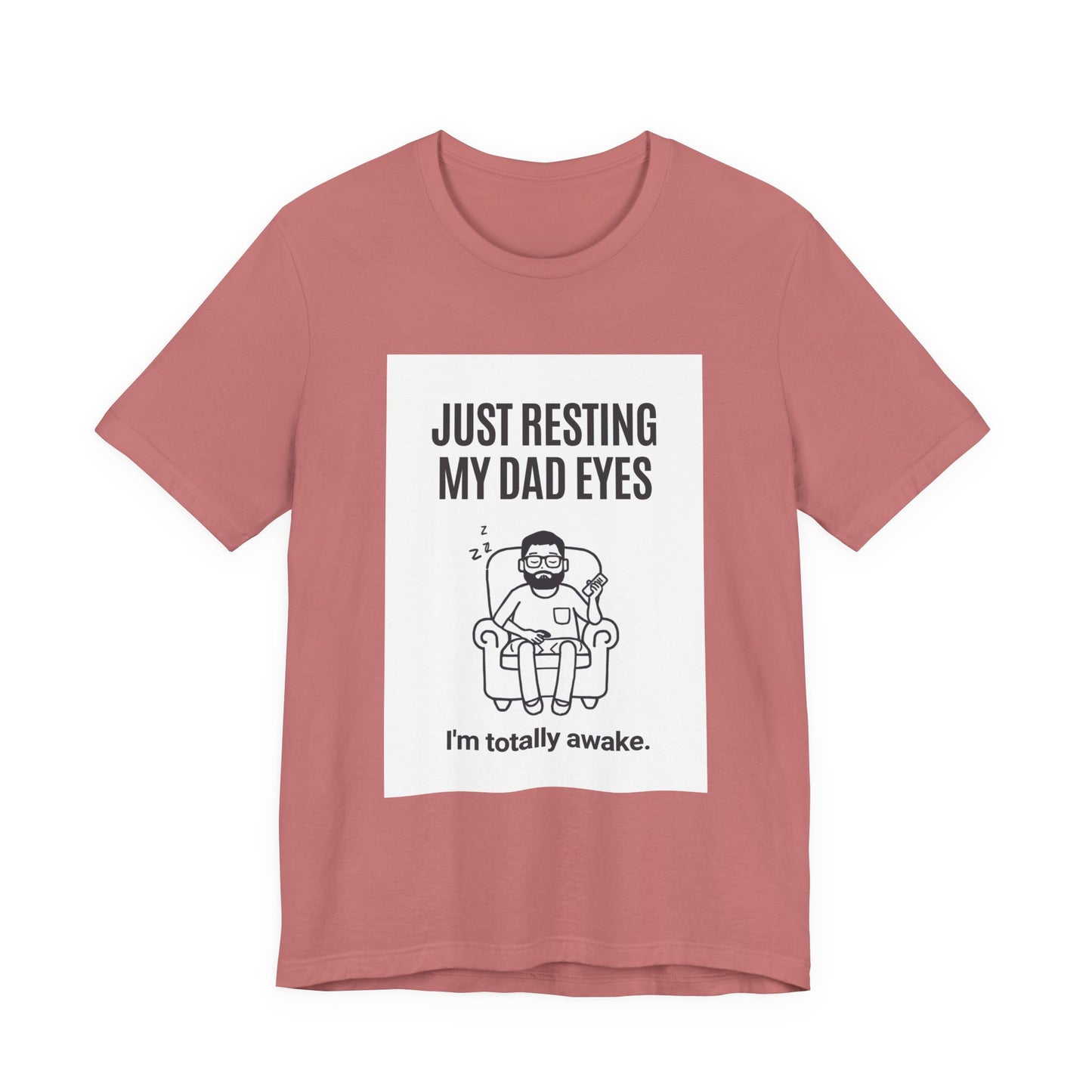 Just Resting My Dad Eyes Funny T-Shirt — Humorous Father's Day Gift for Dads | Men's Graphic Tee