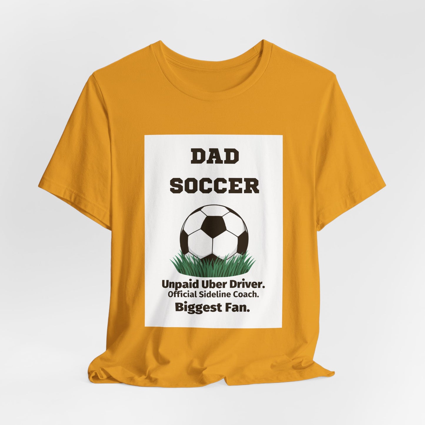 Soccer Dad T-Shirt — Unpaid Uber Driver | Funny Father's Day Gift for Soccer Dads | Men's Graphic Tee