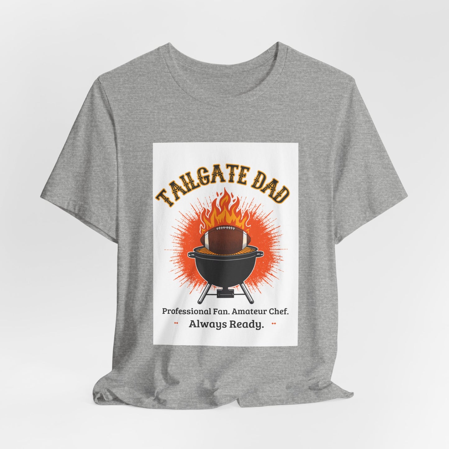 Tailgate Dad T-Shirt — Professional Fan, Amateur Chef | Funny Father's Day Gift for Football and BBQ Dads
