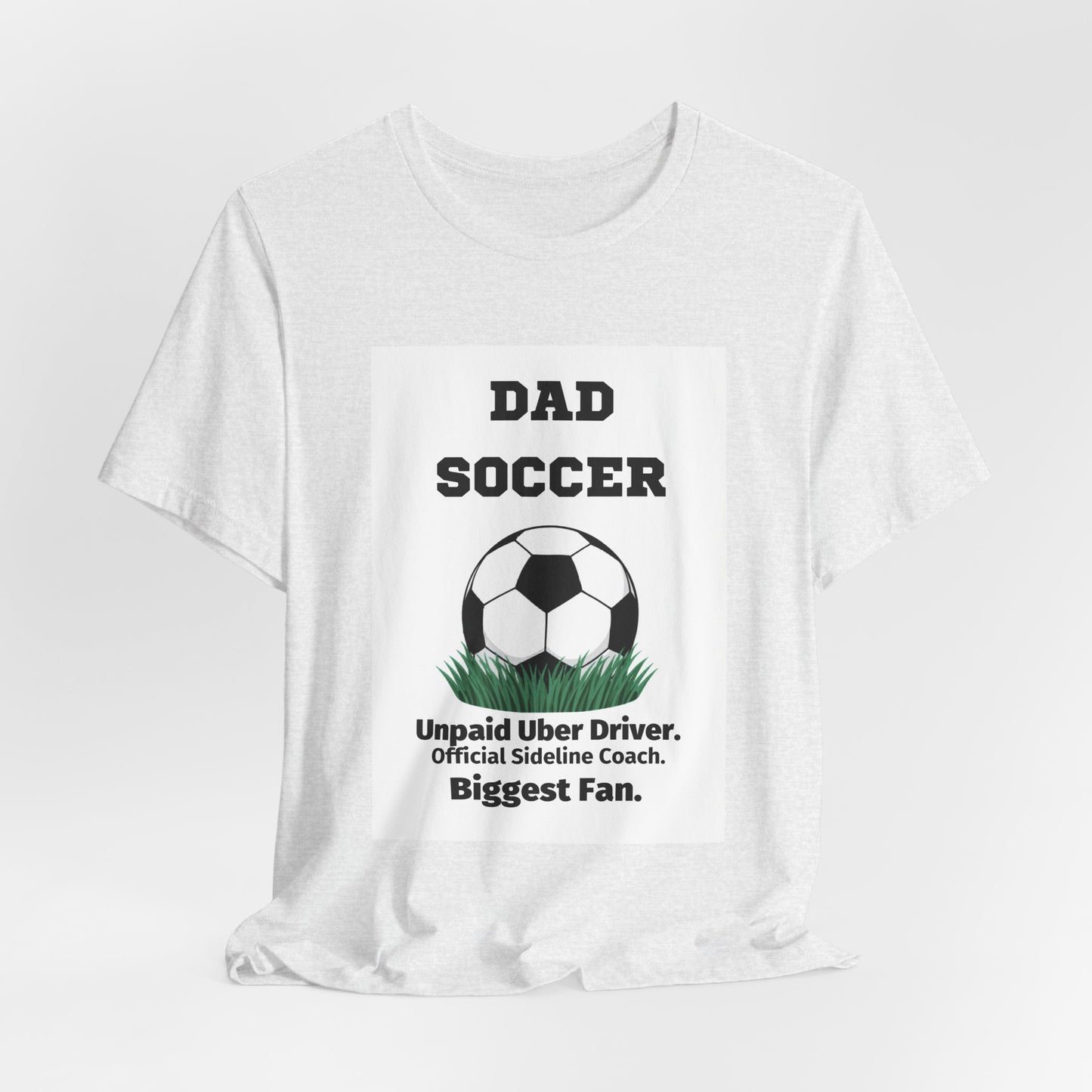 Soccer Dad T-Shirt — Unpaid Uber Driver | Funny Father's Day Gift for Soccer Dads | Men's Graphic Tee