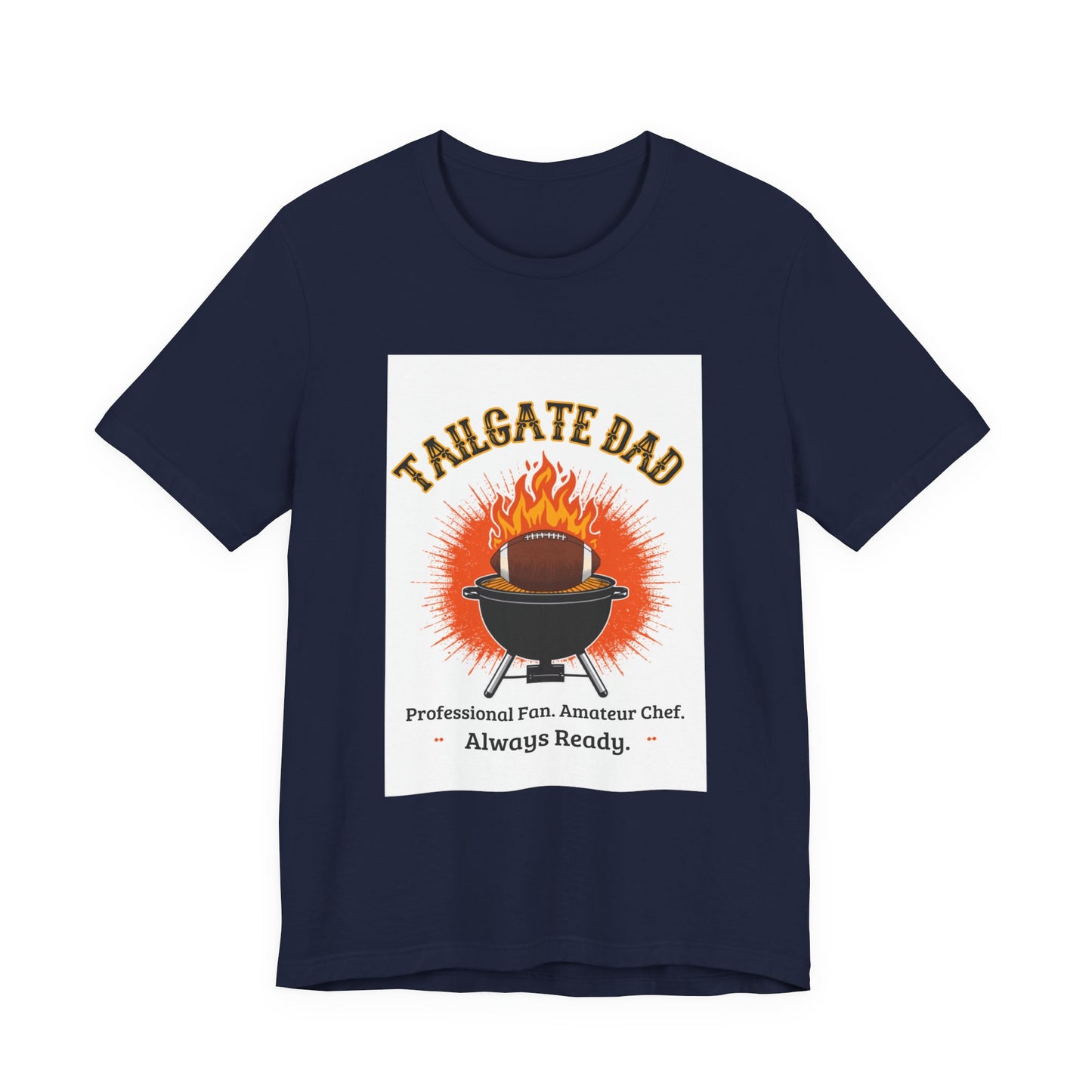 Tailgate Dad T-Shirt — Professional Fan, Amateur Chef | Funny Father's Day Gift for Football and BBQ Dads