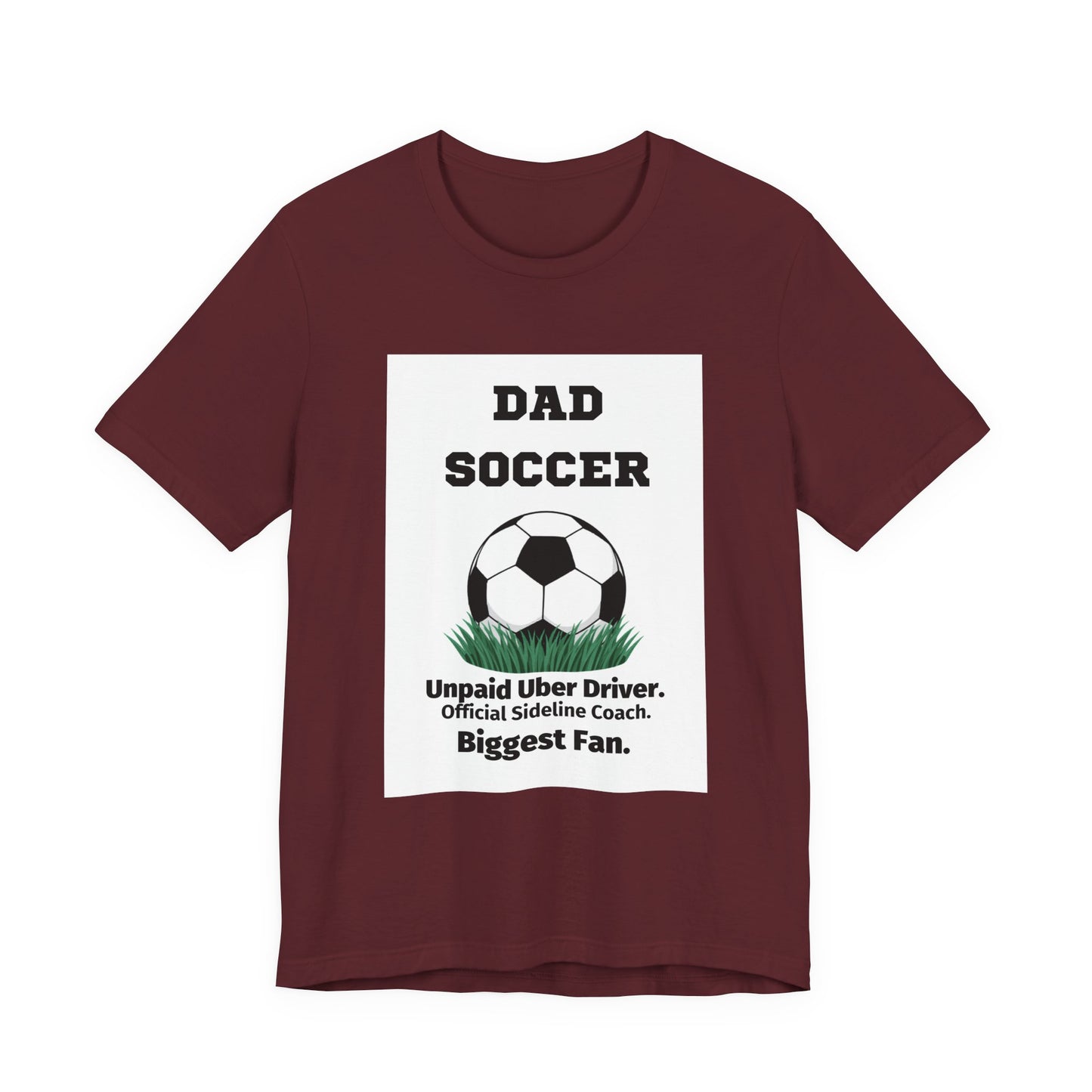 Soccer Dad T-Shirt — Unpaid Uber Driver | Funny Father's Day Gift for Soccer Dads | Men's Graphic Tee