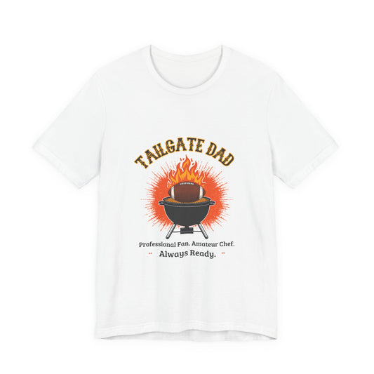 Tailgate Dad T-Shirt — Professional Fan, Amateur Chef | Funny Father's Day Gift for Football and BBQ Dads