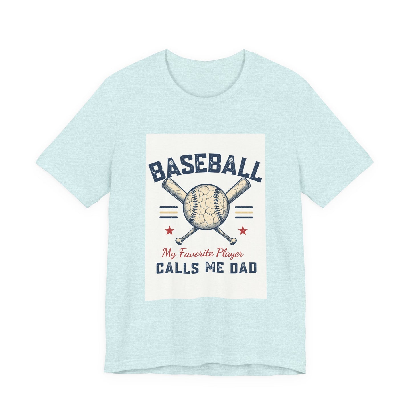 Baseball Dad T-Shirt — My Favorite Player Calls Me Dad | Retro Vintage Father's Day Gift for Baseball Dads