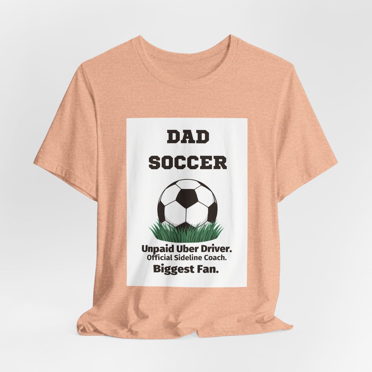 Soccer Dad T-Shirt — Unpaid Uber Driver | Funny Father's Day Gift for Soccer Dads | Men's Graphic Tee