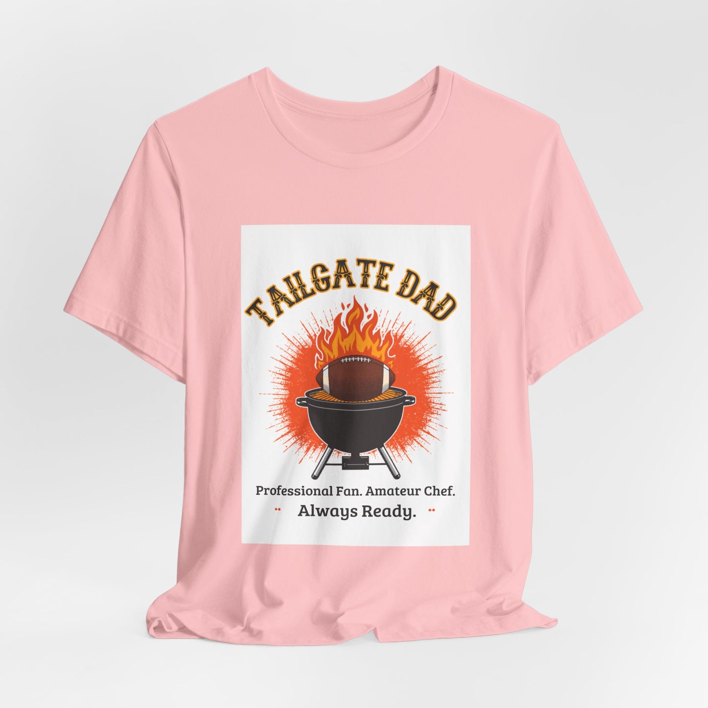 Tailgate Dad T-Shirt — Professional Fan, Amateur Chef | Funny Father's Day Gift for Football and BBQ Dads