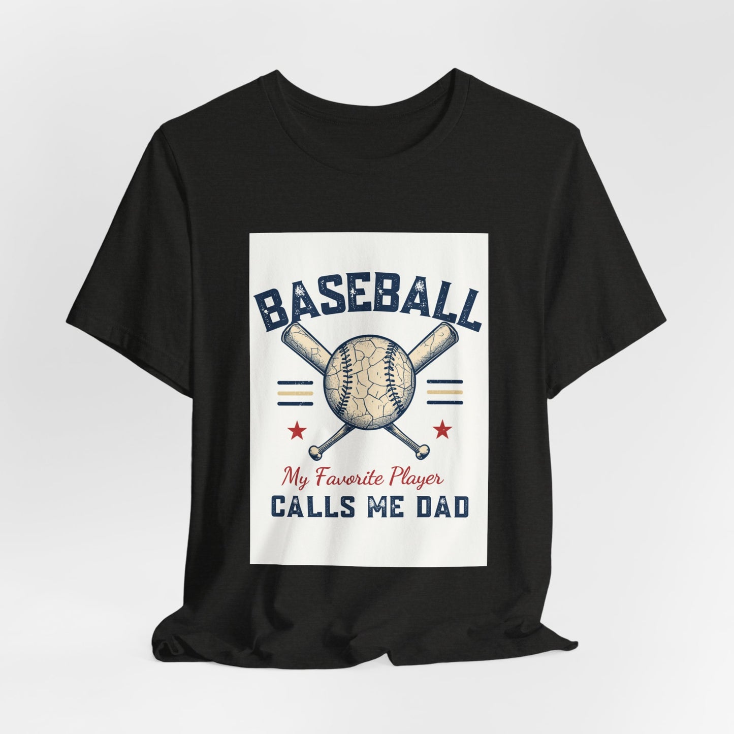 Baseball Dad T-Shirt — My Favorite Player Calls Me Dad | Retro Vintage Father's Day Gift for Baseball Dads