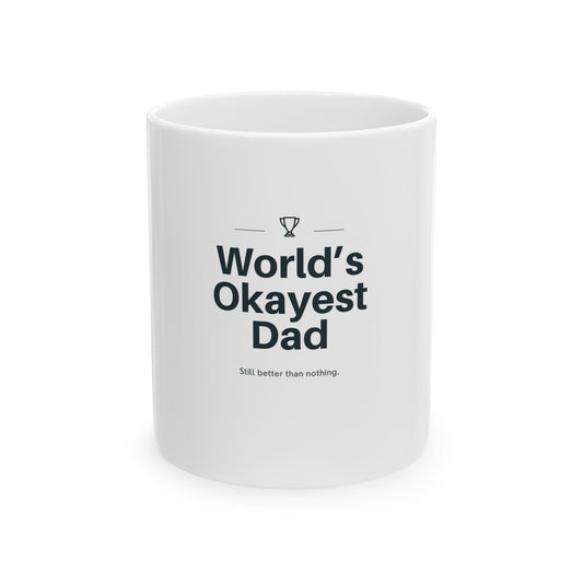 World's Okayest Dad Retro Vintage Coffee Mug — Funny Father's Day Gift for Dad | 11oz & 15oz Ceramic Mug