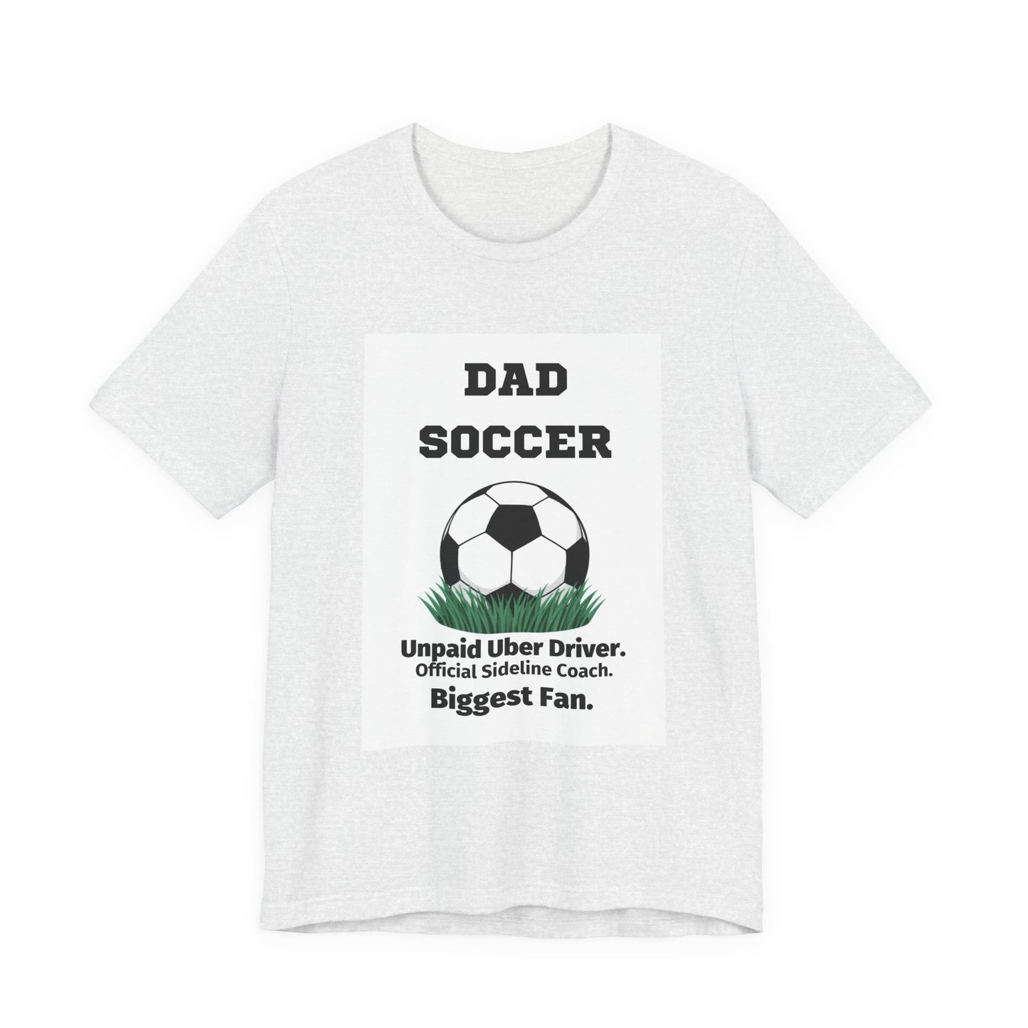Soccer Dad T-Shirt — Unpaid Uber Driver | Funny Father's Day Gift for Soccer Dads | Men's Graphic Tee