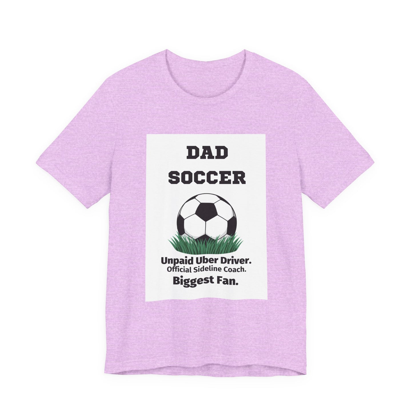 Soccer Dad T-Shirt — Unpaid Uber Driver | Funny Father's Day Gift for Soccer Dads | Men's Graphic Tee