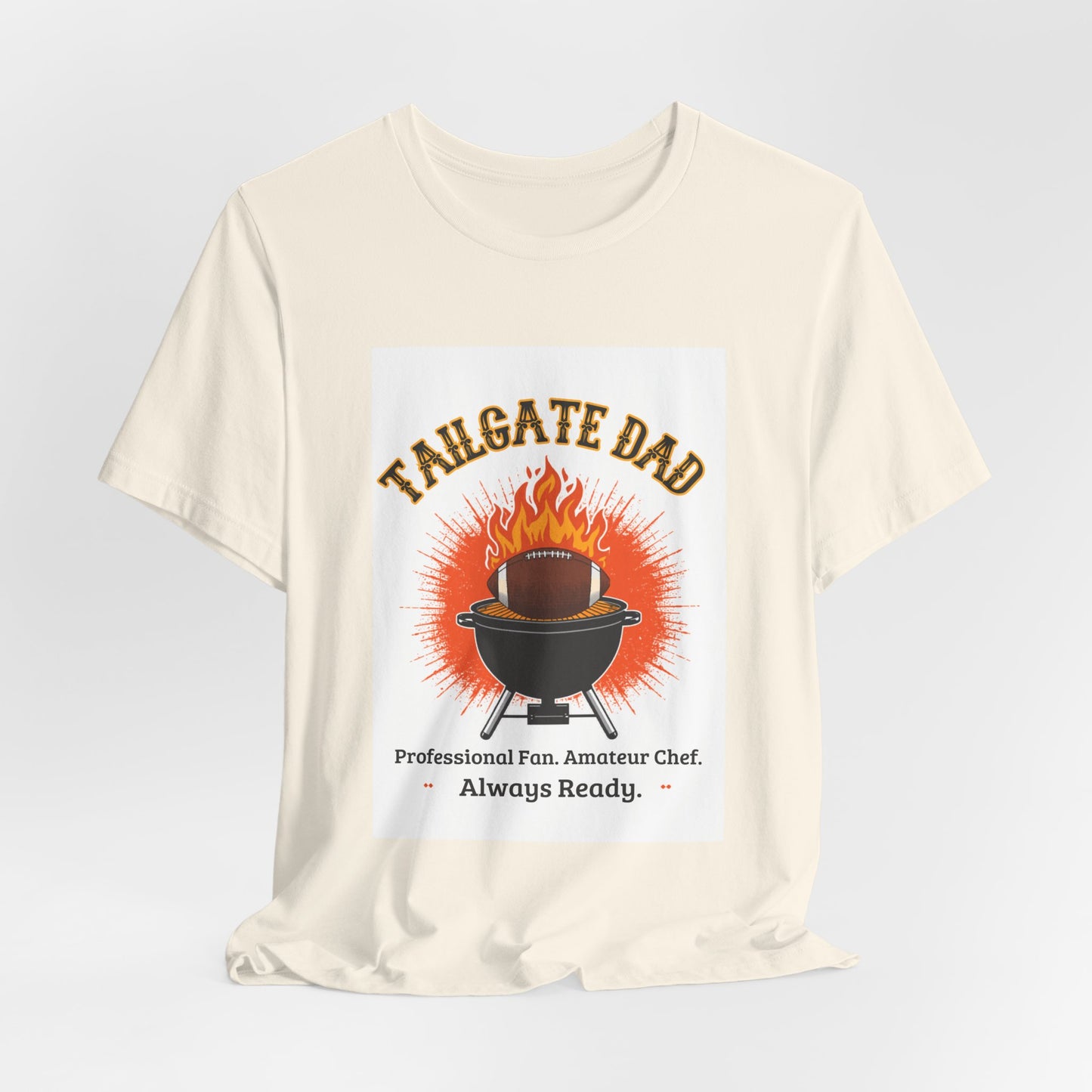 Tailgate Dad T-Shirt — Professional Fan, Amateur Chef | Funny Father's Day Gift for Football and BBQ Dads