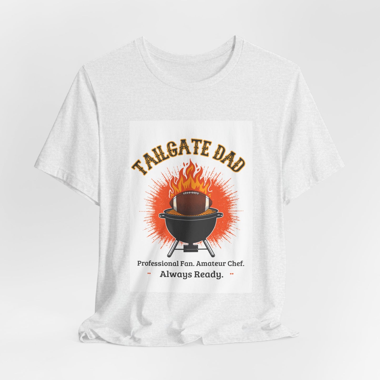 Tailgate Dad T-Shirt — Professional Fan, Amateur Chef | Funny Father's Day Gift for Football and BBQ Dads