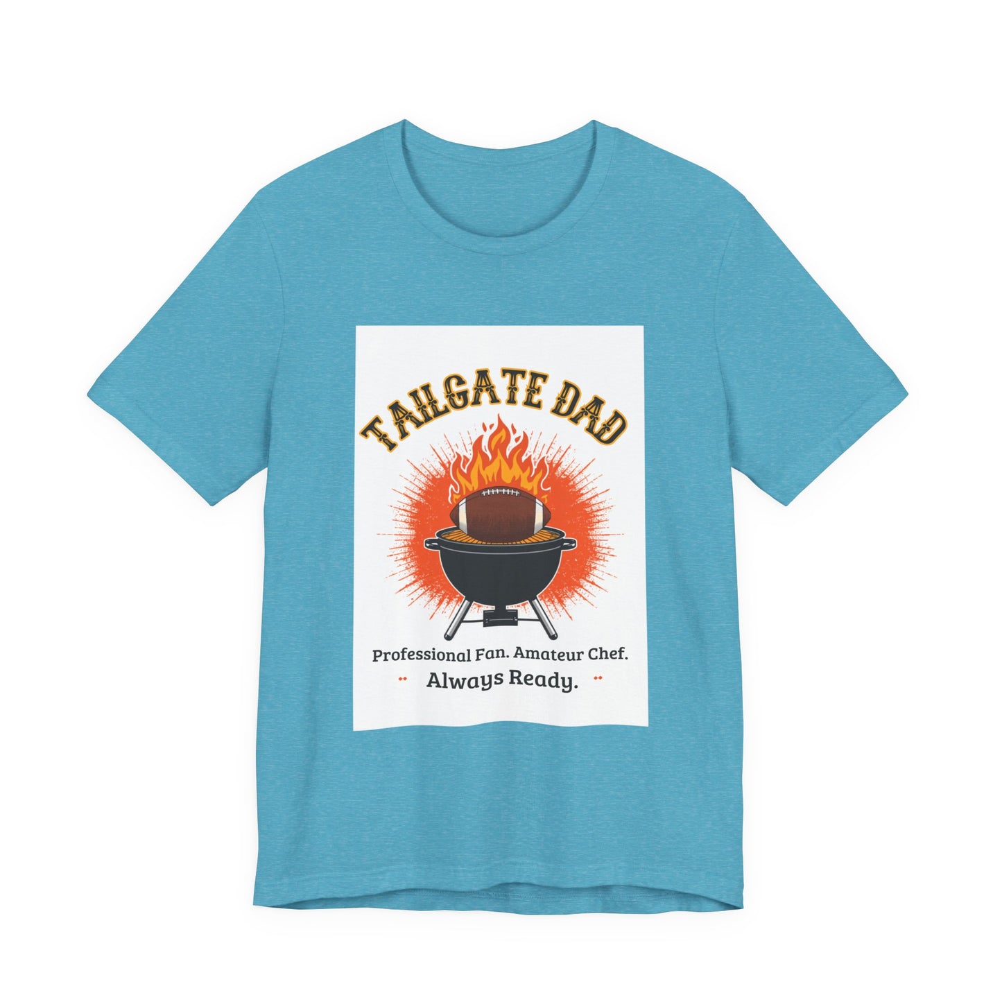 Tailgate Dad T-Shirt — Professional Fan, Amateur Chef | Funny Father's Day Gift for Football and BBQ Dads