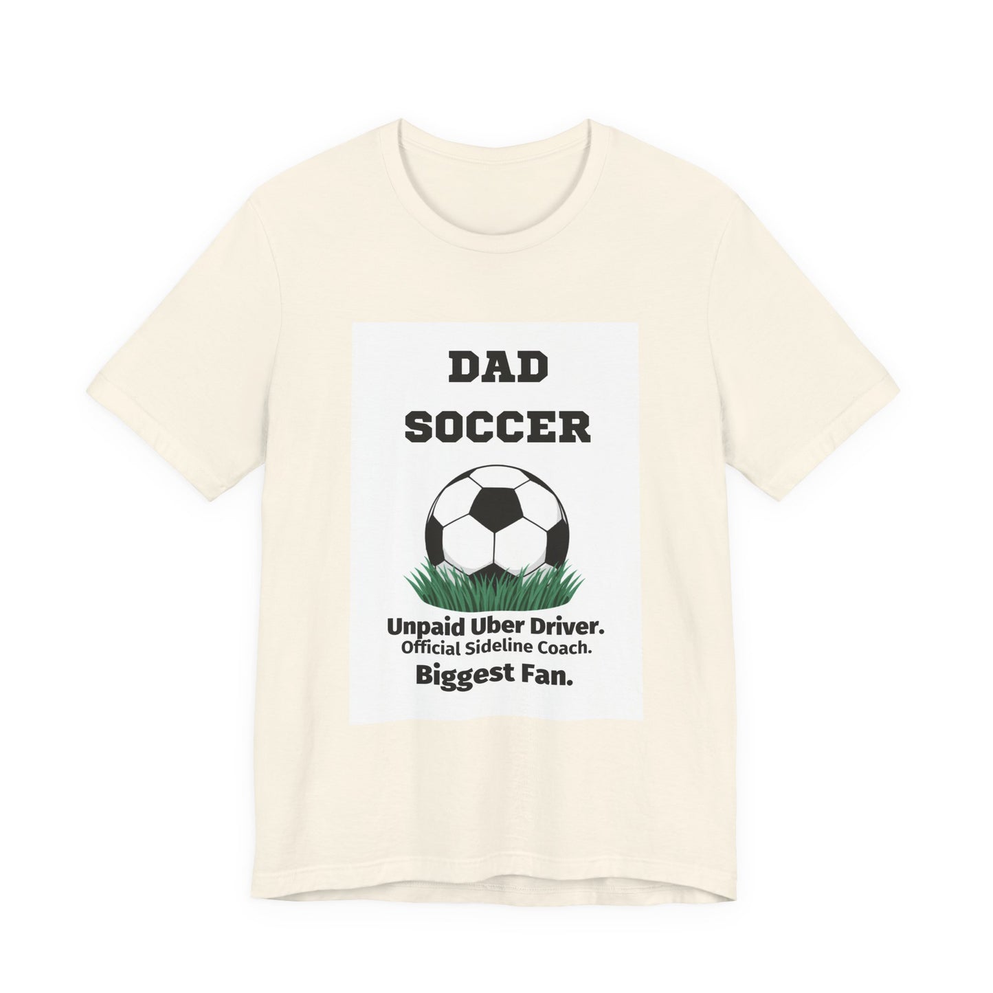 Soccer Dad T-Shirt — Unpaid Uber Driver | Funny Father's Day Gift for Soccer Dads | Men's Graphic Tee