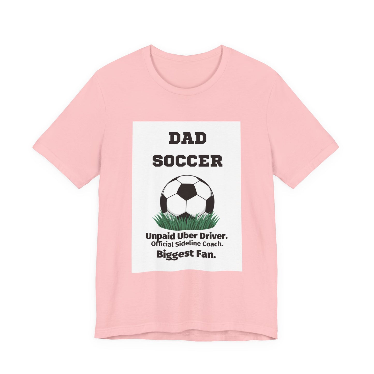 Soccer Dad T-Shirt — Unpaid Uber Driver | Funny Father's Day Gift for Soccer Dads | Men's Graphic Tee