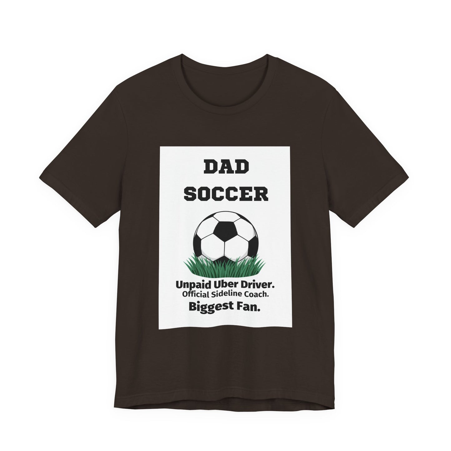 Soccer Dad T-Shirt — Unpaid Uber Driver | Funny Father's Day Gift for Soccer Dads | Men's Graphic Tee