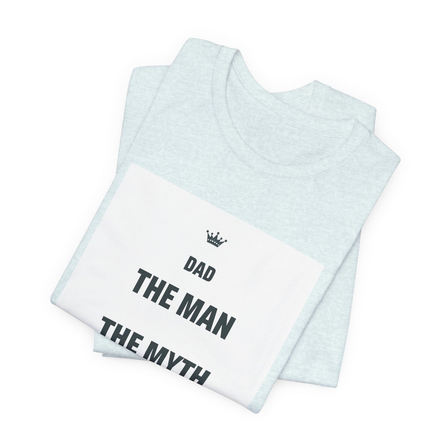 The Man The Myth The Legend Matching Father T-Shirt — Funny Father's Day Gift | Dad & Mini Me Shirts