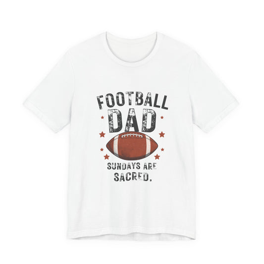 Football Dad T-Shirt — Sundays Are Sacred | Funny Father's Day Gift for Football Loving Dads | Men's Graphic Tee