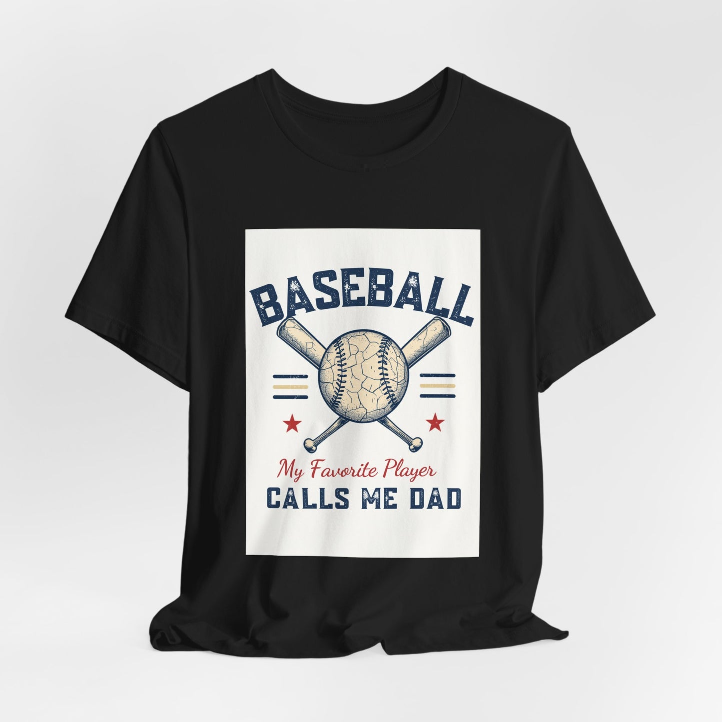 Baseball Dad T-Shirt — My Favorite Player Calls Me Dad | Retro Vintage Father's Day Gift for Baseball Dads