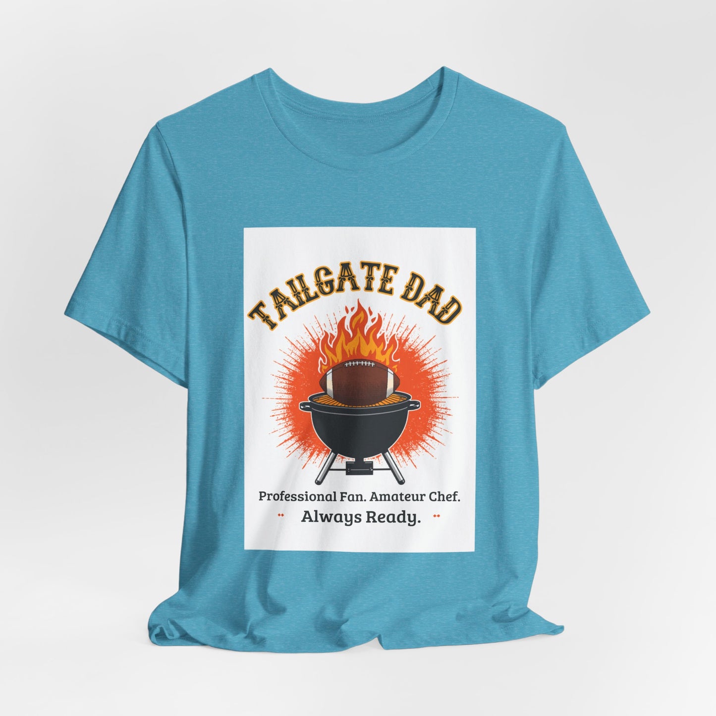 Tailgate Dad T-Shirt — Professional Fan, Amateur Chef | Funny Father's Day Gift for Football and BBQ Dads