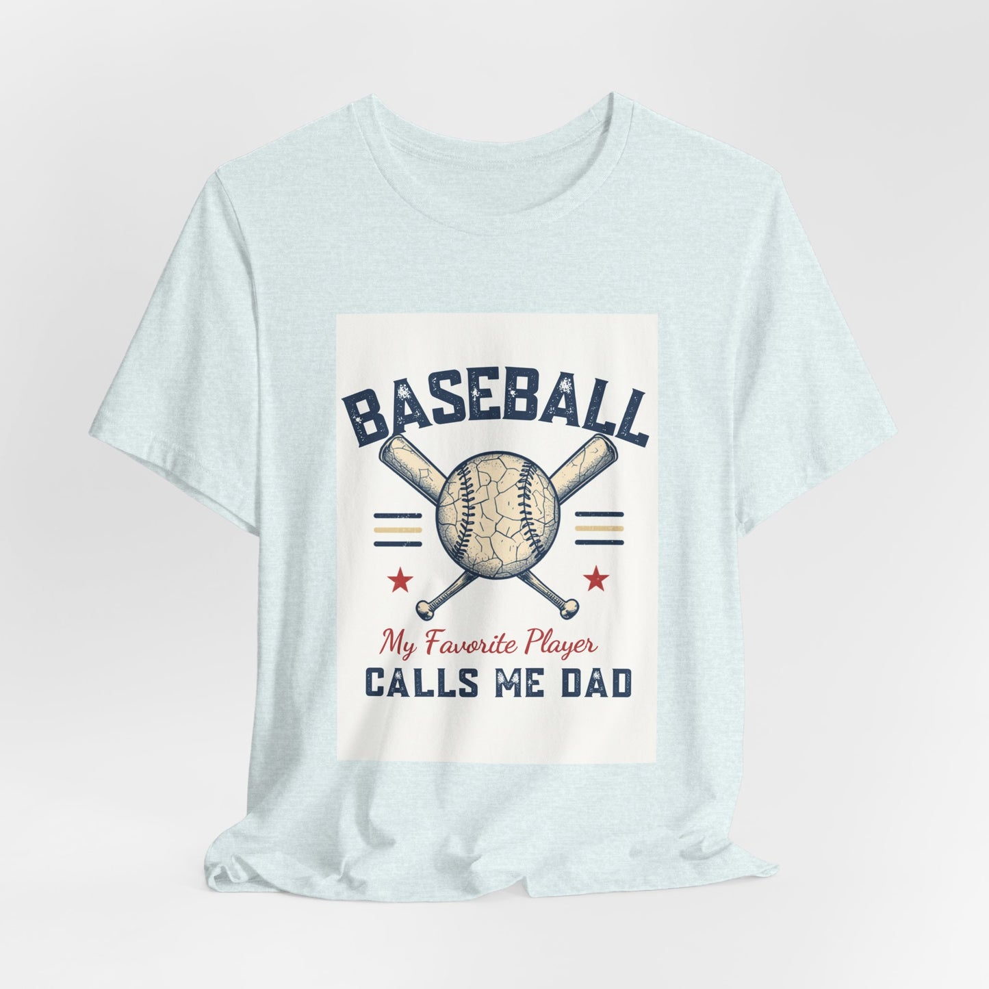 Baseball Dad T-Shirt — My Favorite Player Calls Me Dad | Retro Vintage Father's Day Gift for Baseball Dads