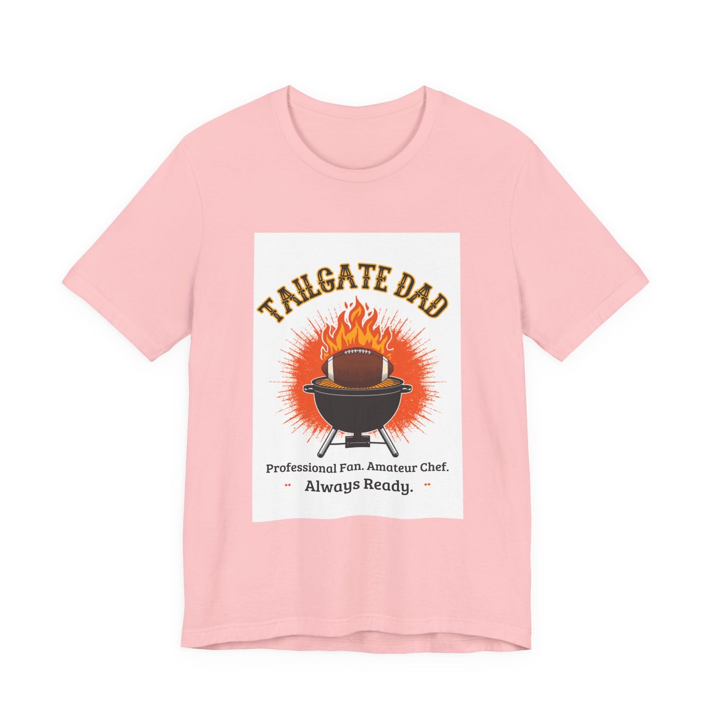 Tailgate Dad T-Shirt — Professional Fan, Amateur Chef | Funny Father's Day Gift for Football and BBQ Dads