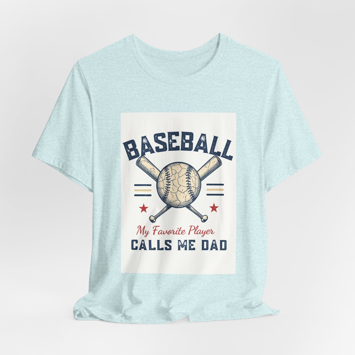 Baseball Dad T-Shirt — My Favorite Player Calls Me Dad | Retro Vintage Father's Day Gift for Baseball Dads