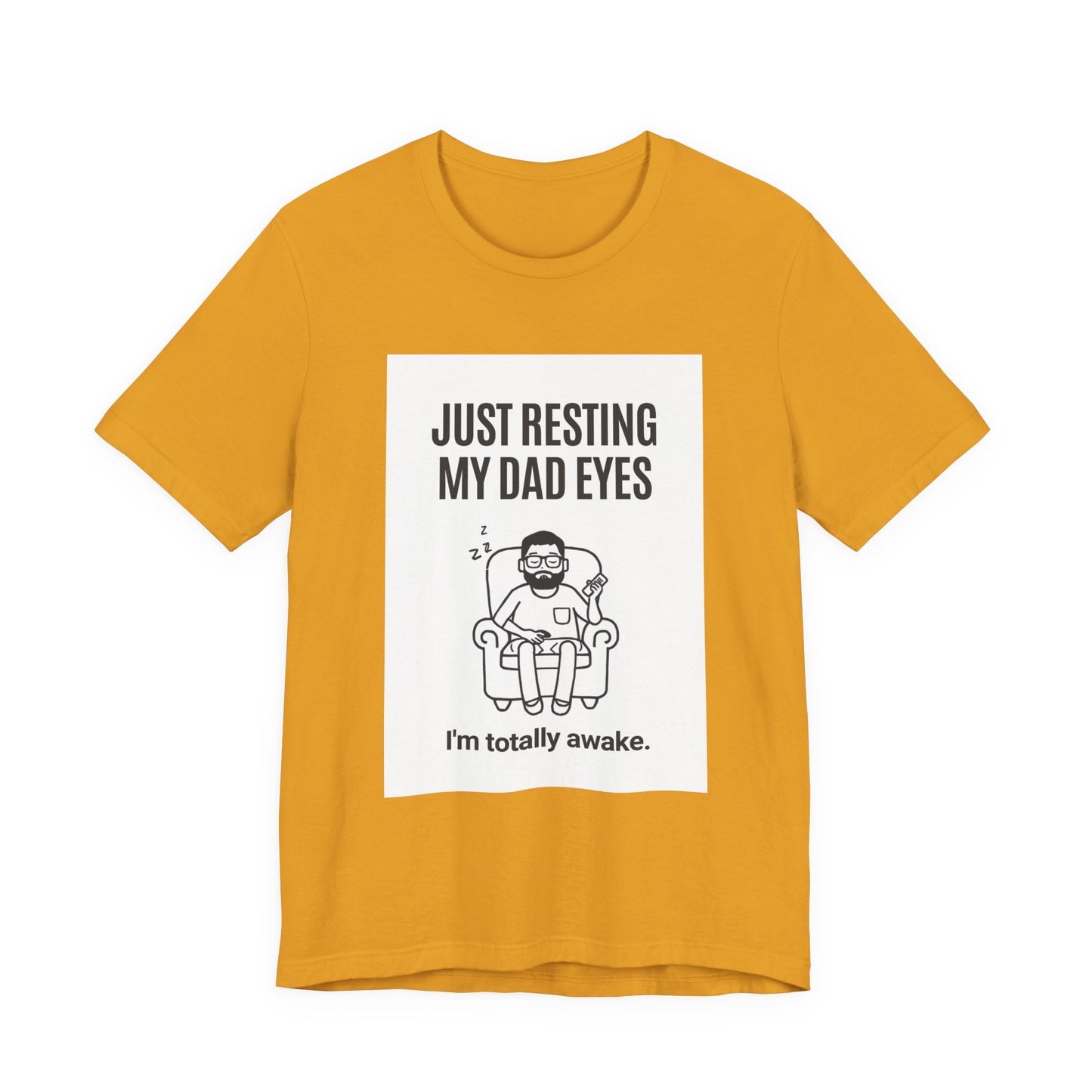Just Resting My Dad Eyes Funny T-Shirt — Humorous Father's Day Gift for Dads | Men's Graphic Tee