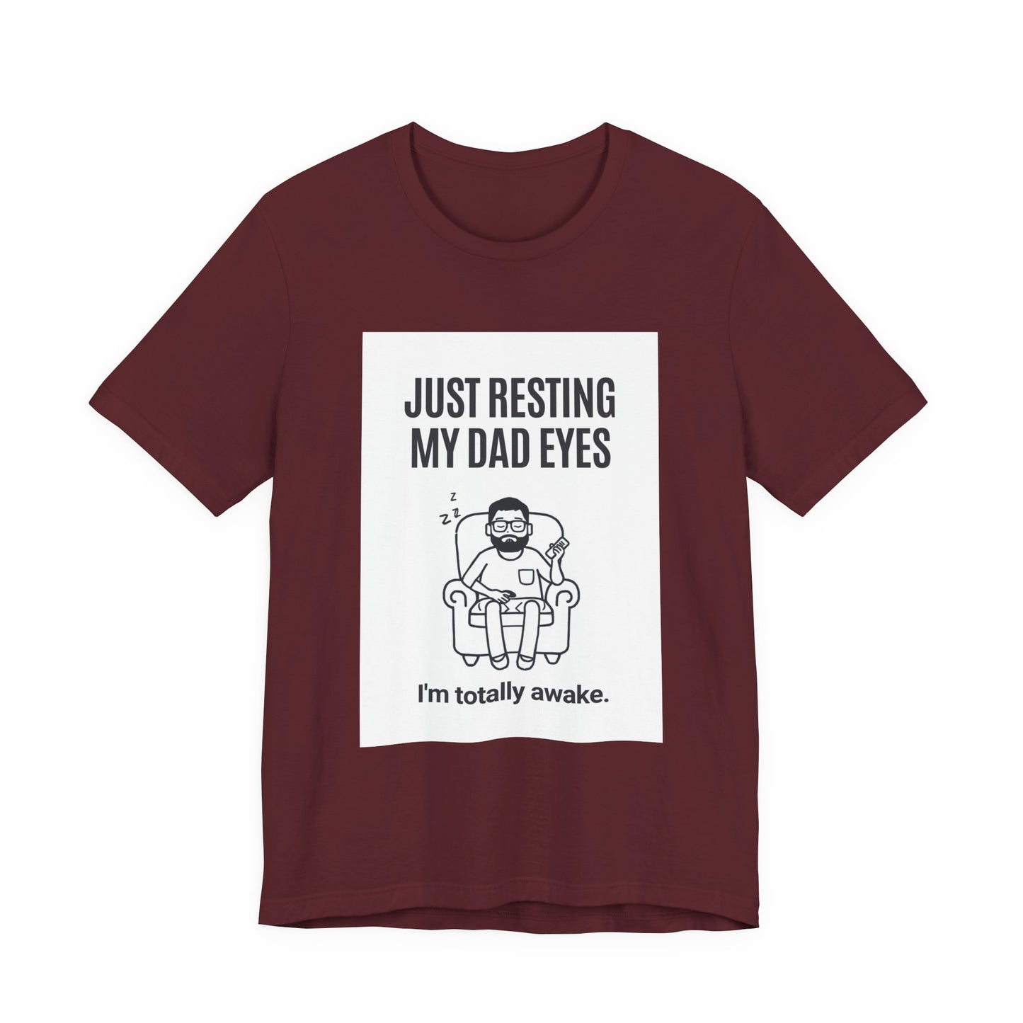 Just Resting My Dad Eyes Funny T-Shirt — Humorous Father's Day Gift for Dads | Men's Graphic Tee