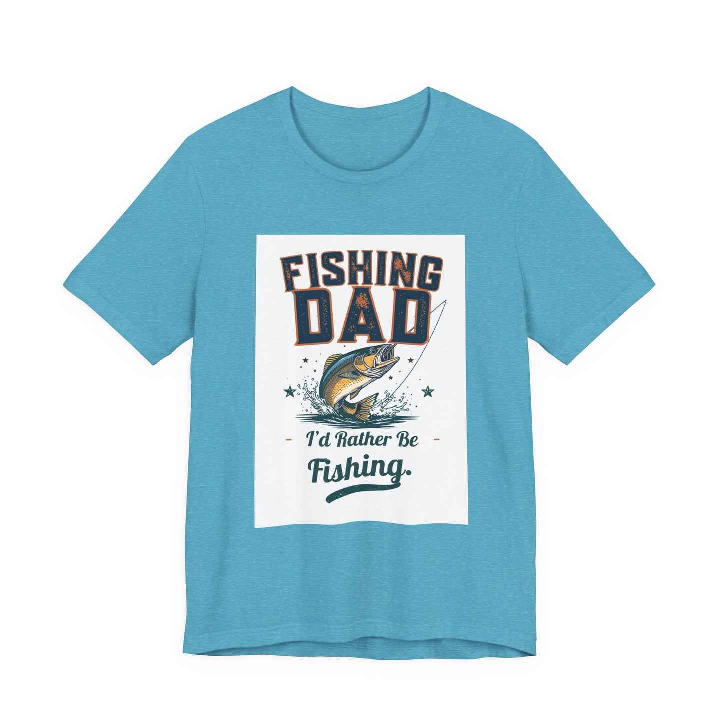 Fishing Dad T-Shirt — I'd Rather Be Fishing | Funny Father's Day Gift for Dads Who Love Fishing | Men's Graphic Tee