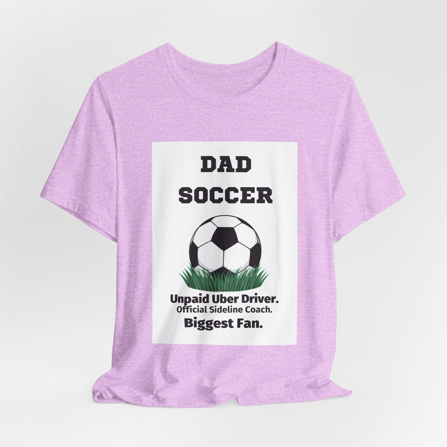 Soccer Dad T-Shirt — Unpaid Uber Driver | Funny Father's Day Gift for Soccer Dads | Men's Graphic Tee