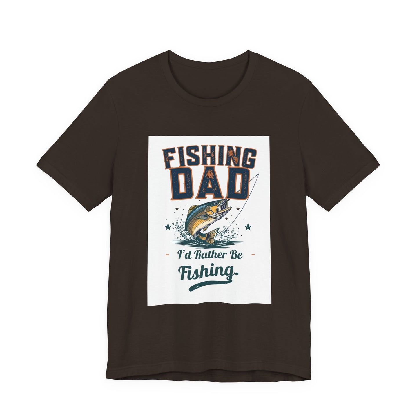 Fishing Dad T-Shirt — I'd Rather Be Fishing | Funny Father's Day Gift for Dads Who Love Fishing | Men's Graphic Tee
