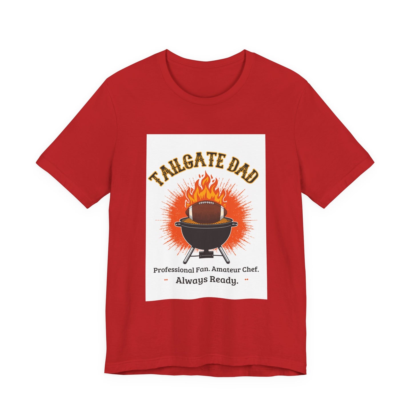 Tailgate Dad T-Shirt — Professional Fan, Amateur Chef | Funny Father's Day Gift for Football and BBQ Dads